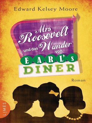 cover image of Mrs Roosevelt und das Wunder von Earl's Diner: Roman